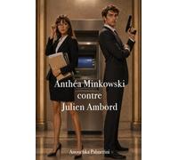 Anthéa Minkowski contre Julien Ambord