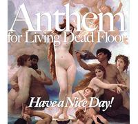 Anthem for Living Dead Floor [Import Allemand]