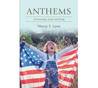 Anthems: Community, Land, and Song