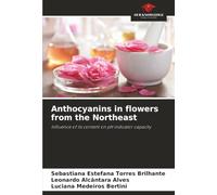 Anthocyanins in flowers from the Northeast: Influence of its content on pH indicator capacity