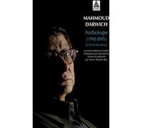 Anthologie (1992-2005) Mahmoud Darwich (Auteur), Elias Sanbar (Traduction)