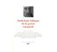 Anthologie bilingue de la poésie espagnole