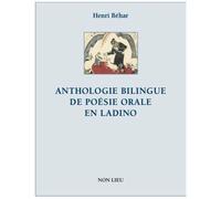 Anthologie Bilingue De Poésie Orale En Ladino