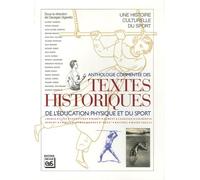 Anthologie commentée des textes historiques de l'éducation physique et sportive