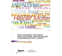 Anthologie Critique Des Auteurs Dramatiques Européens (1945-2000)