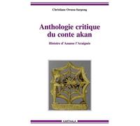 Anthologie Critique Du Conte Akan - Histoire D'ananse L'araignée
