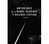 Anthologie De La Bande Dessinée De Science-Fiction