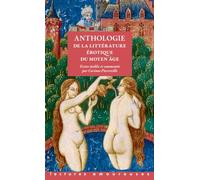 Anthologie de la littérature érotique du Moyen Age