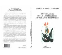 Anthologie de la littérature et des arts tchadiens - Marcel Bourdette-Donon - L'harmattan - broché - Anthologie
