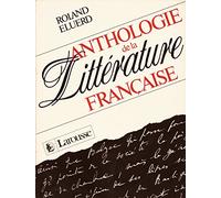 Anthologie de la littérature française: Choix de textes commentés