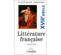 Anthologie de la littérature française : XVIIIe siècle