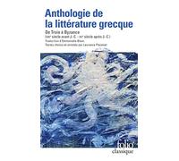 Collectif – Anthologie de la littérature grecque : De Troie à Byzance – Gallimard