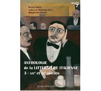 Anthologie de la littérature italienne - tome 3, XIXe et XXe siècles 3e édition revue et corrigée - Jean-Luc Nardone - Presses Universitaires Du Midi - broché - Anthologie