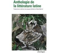 Anthologie de la littérature latine Collectif (Auteur), Jacques Gaillard (Préface), Jacques Gaillard (Edité par), René Martin (Edité par)