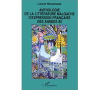 Anthologie de la littérature malgache d'expression française des années 80 – L'Harmattan