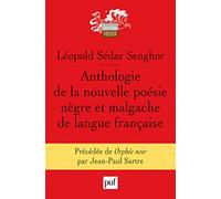 Anthologie de la nouvelle poésie nègre et malgache de langue française: Précédée de Orphée noir par Jean-Paul Sartre