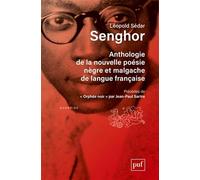 Anthologie de la nouvelle poésie nègre et malgache de langue française: Précédée de « Orphée noir » par Jean-Paul Sartre
