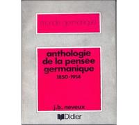 Anthologie de la pensée germanique 1850-1914 - Jean-Baptiste Neveux - Didier-Erudition - broché - Anthologie