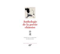 Anthologie de la poésie chinoise - Collectif - Gallimard - relié - Anthologie