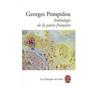 Anthologie de la poésie française de Georges Pompidou (1 avril 1974) Poche