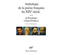 Anthologie De La Poésie Française Du Xixe Siècle - Tome 2, De Baudelaire À Saint-Pol-Roux