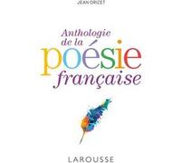 Anthologie de la poésie française Jean Orizet (Auteur)