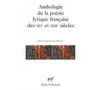 Anthologie de la poésie lyrique française des XIIe et XIIIe siècles