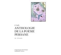 Anthologie de la poésie persane (XIe - XXe siècle)