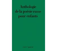 Anthologie de la poésie russe pour enfants - Edition bilingue Français-Russe