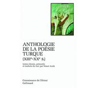 Anthologie de la poésie turque: XIIIᵉ-XXᵉ siècle