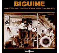 Biguine Volume 4 Anthologie de la tradition musicale Antillaise 1930-1954 CD