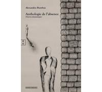 Anthologie de l’absence : Œuvres dramatiques