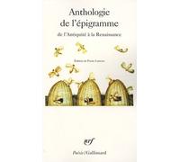 Anthologie De L'épigramme - De L'antiquité À La Renaissance, Édition Trilingue Français, Grec, Latin