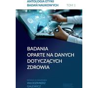Anthologie de l'éthique de la recherche Volume 1 Recherche fondée sur les données de santé