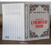 Anthologie de l'humour 1900