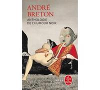 Anthologie de l'humour noir André Breton (Auteur)