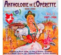 Anthologie De L'operette Vol. 3 1927 À 1934