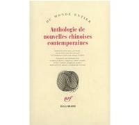 Collectif – Anthologie de nouvelles chinoises contemporaines – Broché – Gallimard