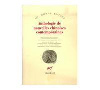 Anthologie de nouvelles chinoises contemporaines - Collectif - Gallimard - broché - Livre