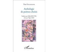 Anthologie de poèmes choisis Traduits par Odile Boutry, relus par Olga Caro - Tino Villanueva - L'harmattan - broché - Poésie