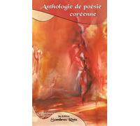 Anthologie de poésie coréenne - Collectif - Sombres Rets - broché - Poésie