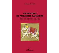 Anthologie de proverbes sanskrits: Tirés des épopées indiennes