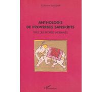 Anthologie de proverbes sanskrits: Tirés des épopées indiennes