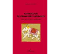 L'Harmattan – Anthologie de proverbes sanskrits – Tirés des épopées indiennes
