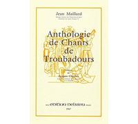 Anthologie Des Chants De Troubadours / Recueil