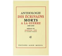 Anthologie Des Écrivains Morts À La Guerre 1939-1945