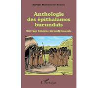 Anthologie des épithalames burundais Ouvrage bilingue kirundi-français - Barbara Ndimurukundo-Kururu - L'harmattan - broché - Anthologie