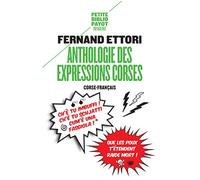 Anthologie des expressions corses - Fernand Ettori - Payot - Poche - Méthode de langue
