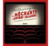 Anthologie des méchants & autres salauds du cinéma français