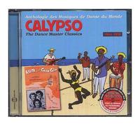 Anthologie Des Musiques De Danse Du Monde : Calypso 1944-1958